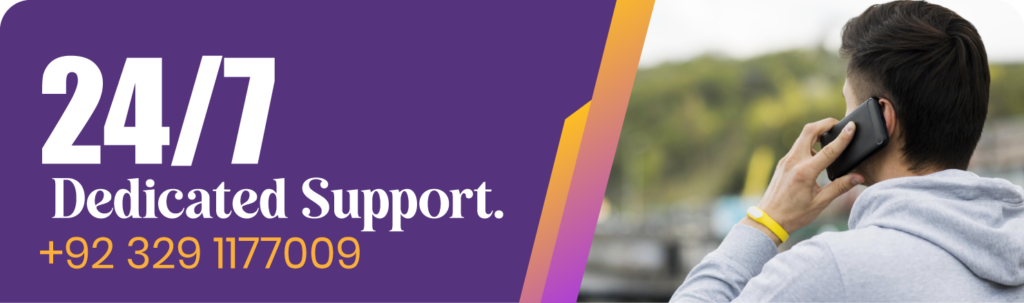 24/7 Dedicated Support, 7 Days a Week.