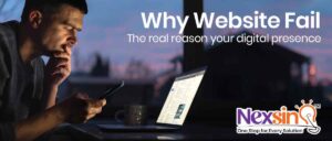 Why Website Fail: The real reason your digital presence